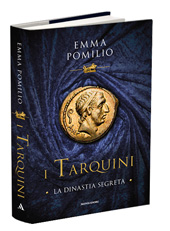 I tarquini - Emma Pomilio, libri Mondadori